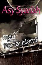 Asysyariah: Mau Kemana Partai Islam